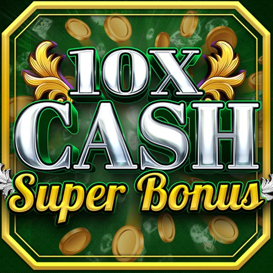 10x Cash Super Bonus exclusive slot cover